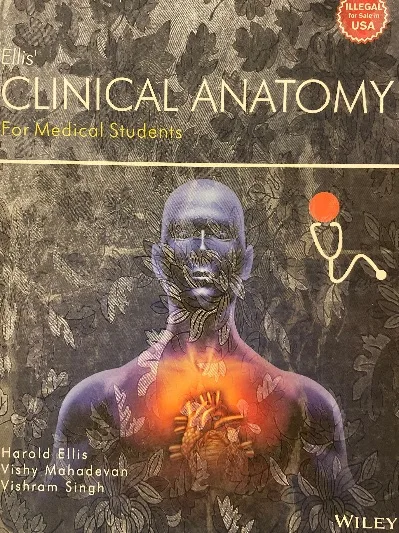 Ellis Clinical Anatomy: 1st Indian Adaptation