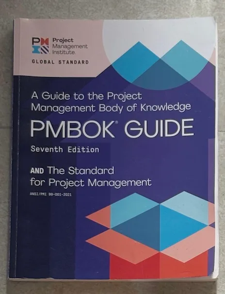 A Guide to the Project Management Body of Knowledge  – Seventh Edition and The Standard for Project Management